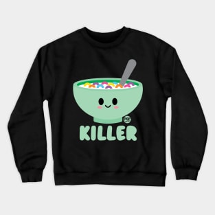 CEREAL KILLER Crewneck Sweatshirt